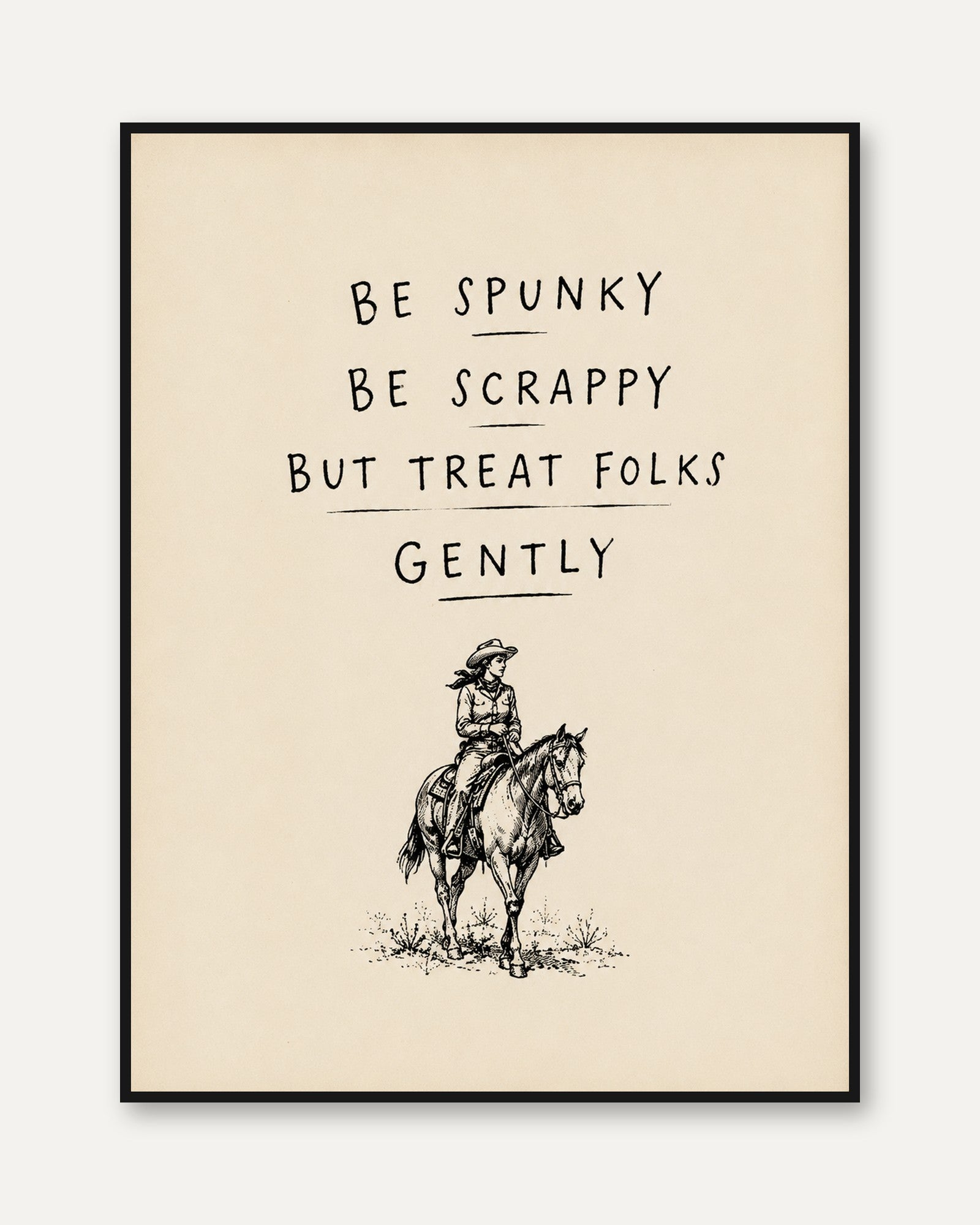 Be Spunky Cowgirl Quote Print: Vintage Western Art Poster - framed
