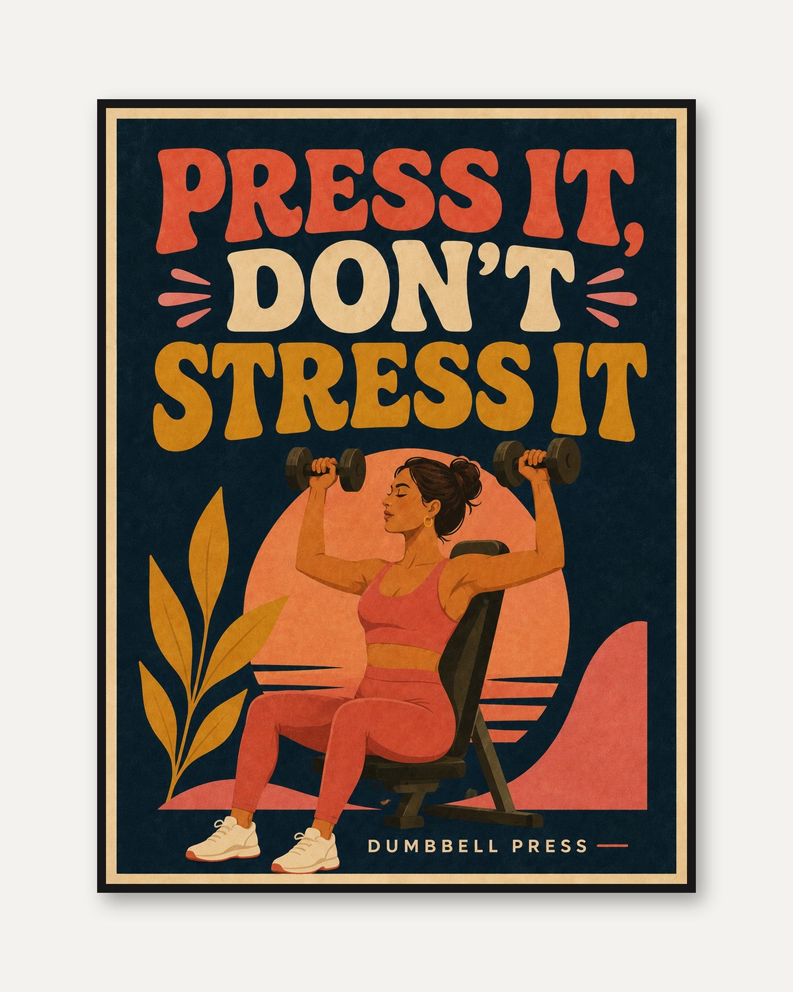 Press It Don't Stress It Gym Poster: Retro Fitness Wall Art - framed