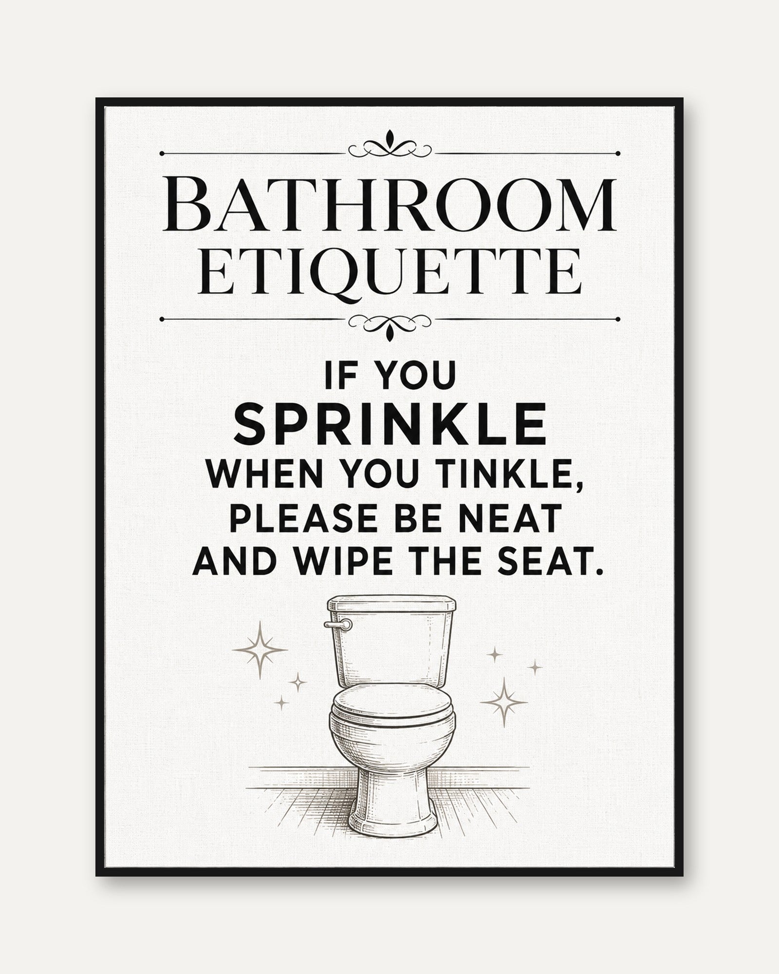 Funny Bathroom Etiquette Print - framed