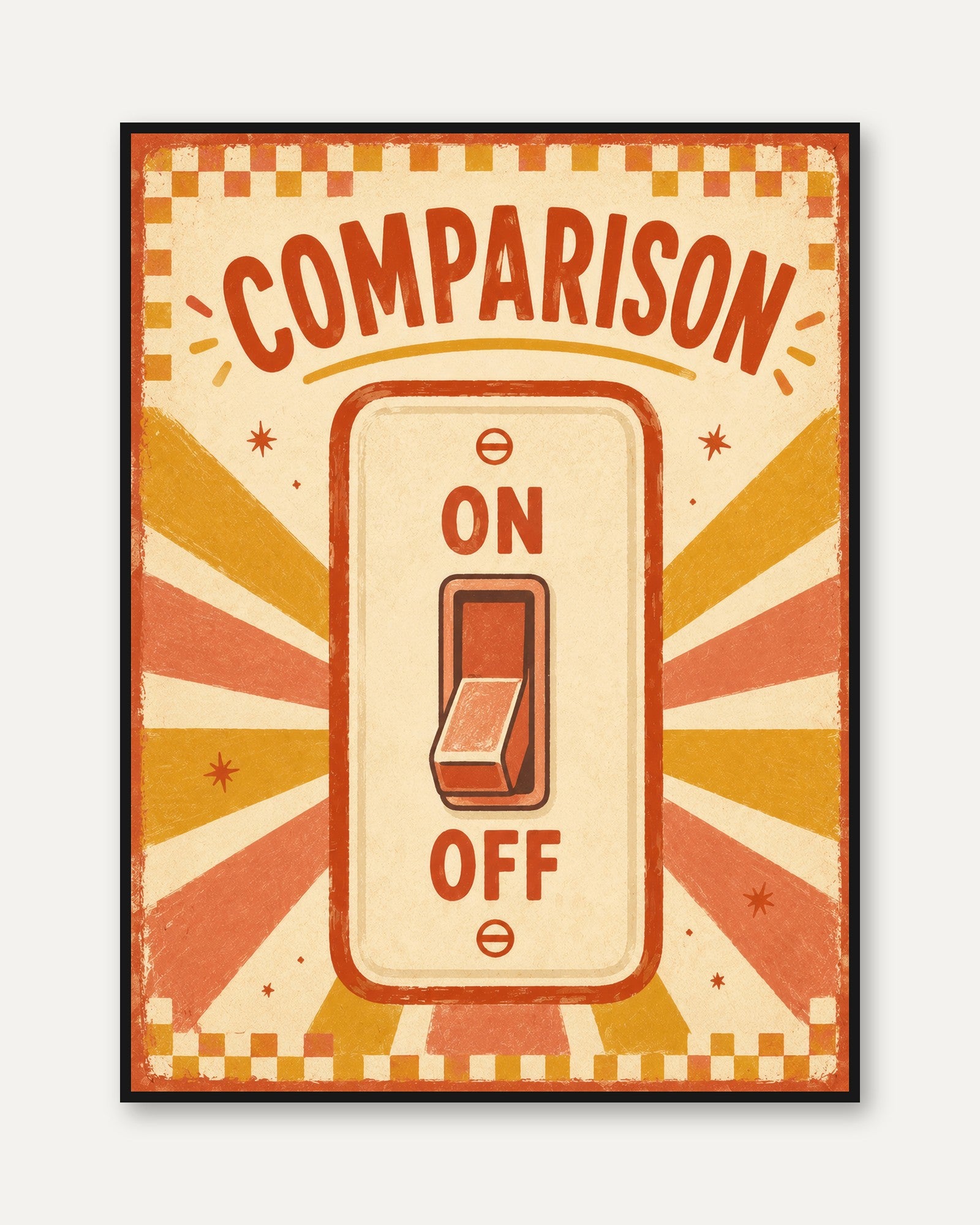 Turn Off Comparison Print – Motivational Wall Art - framed