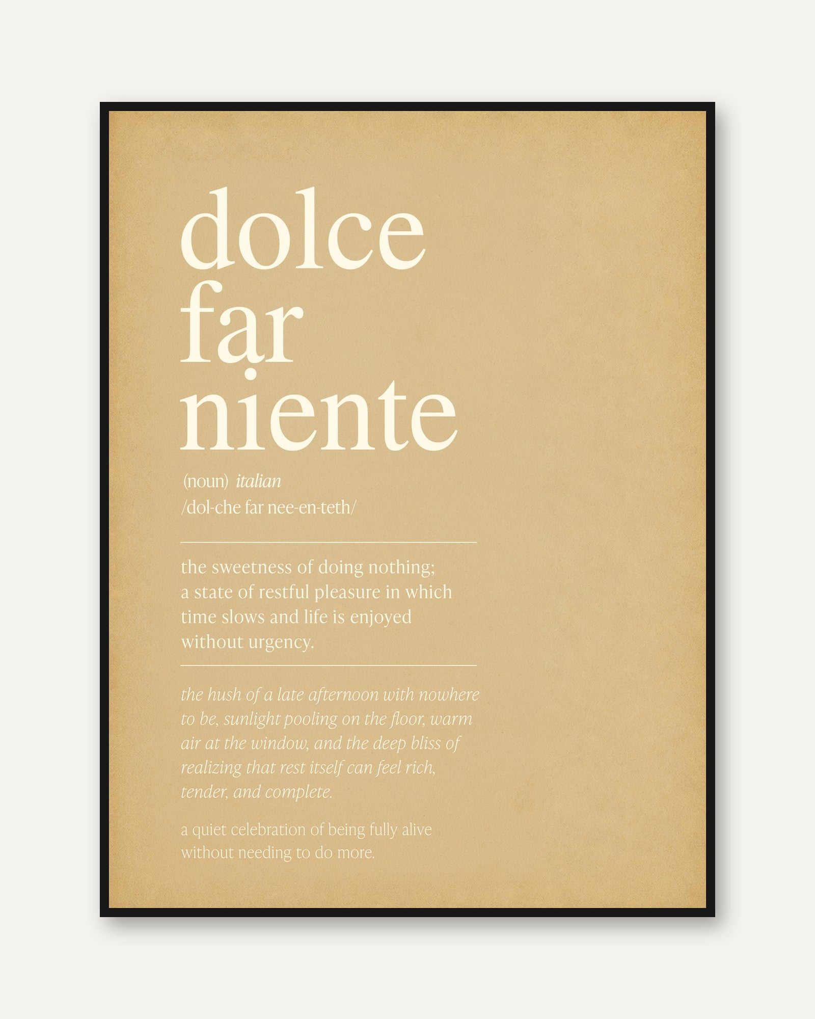 Dolce Far Niente Typography Print – Italian Quote - framed