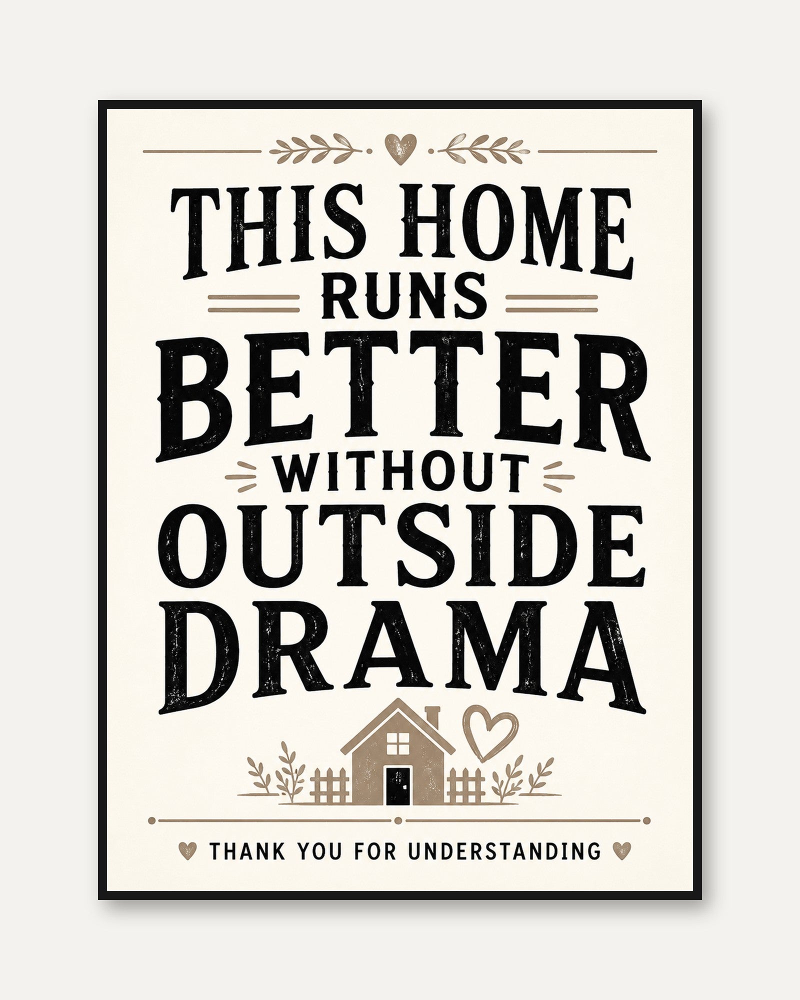 Funny Home Quote Print - framed