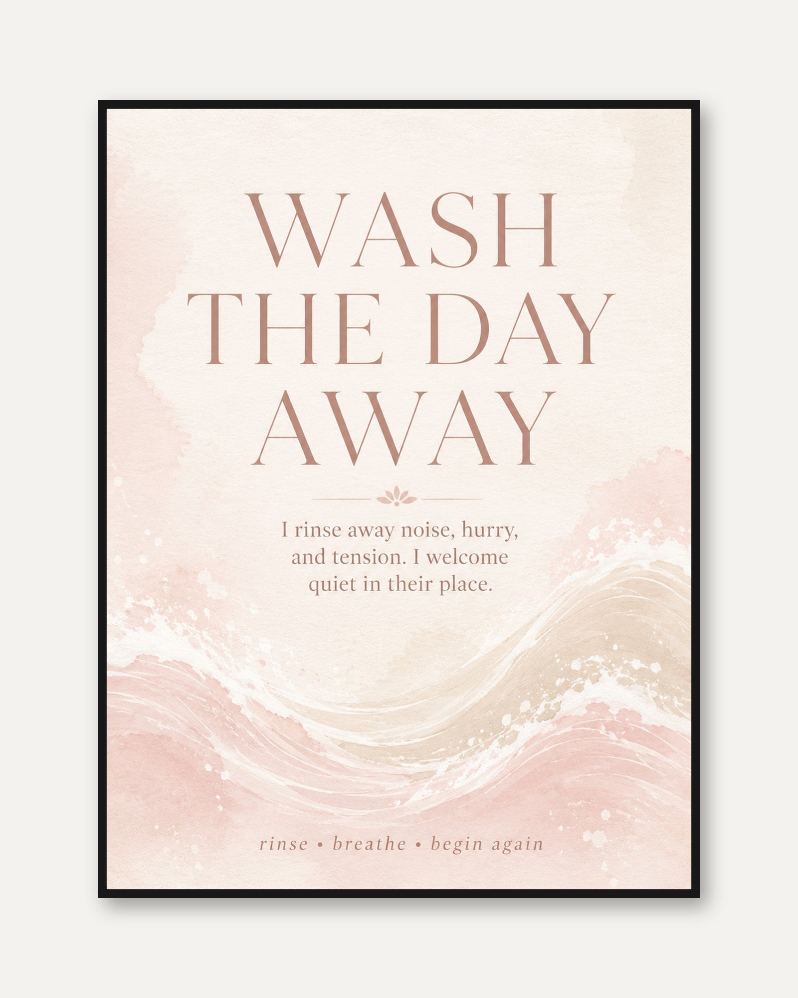 Bathroom Affirmation Print - framed