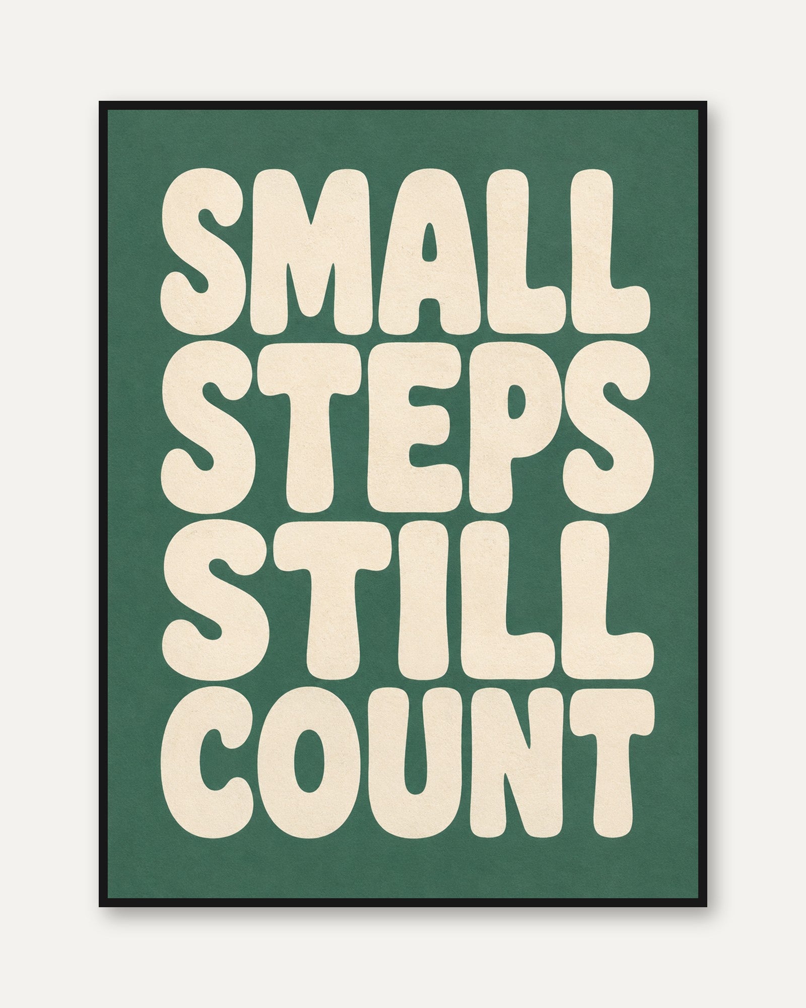 Small Steps Still Count Print: Bold Retro Lettering - framed