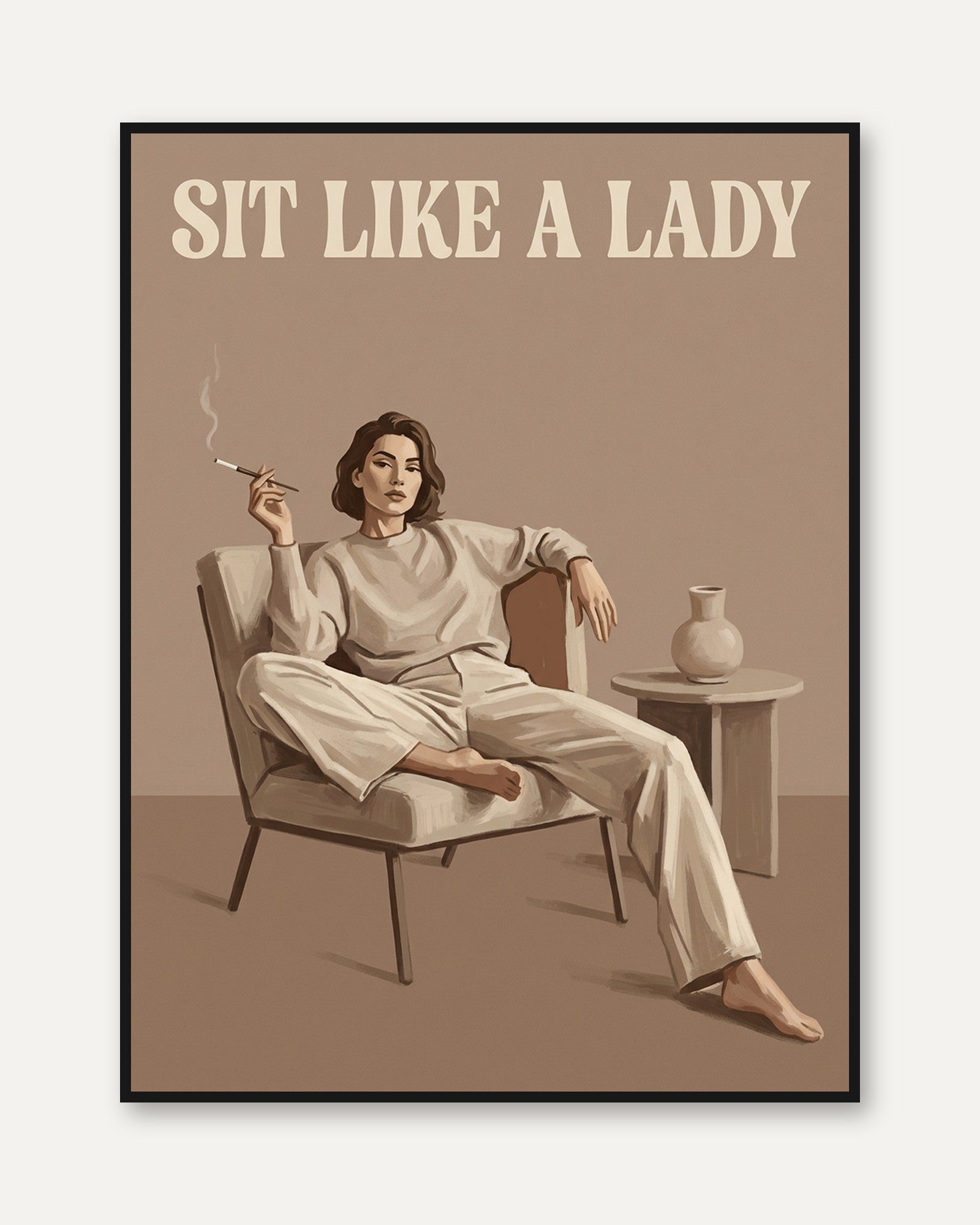 Sit Like A Lady Wall Art: Vintage Feminist Neutral Tone Print - framed