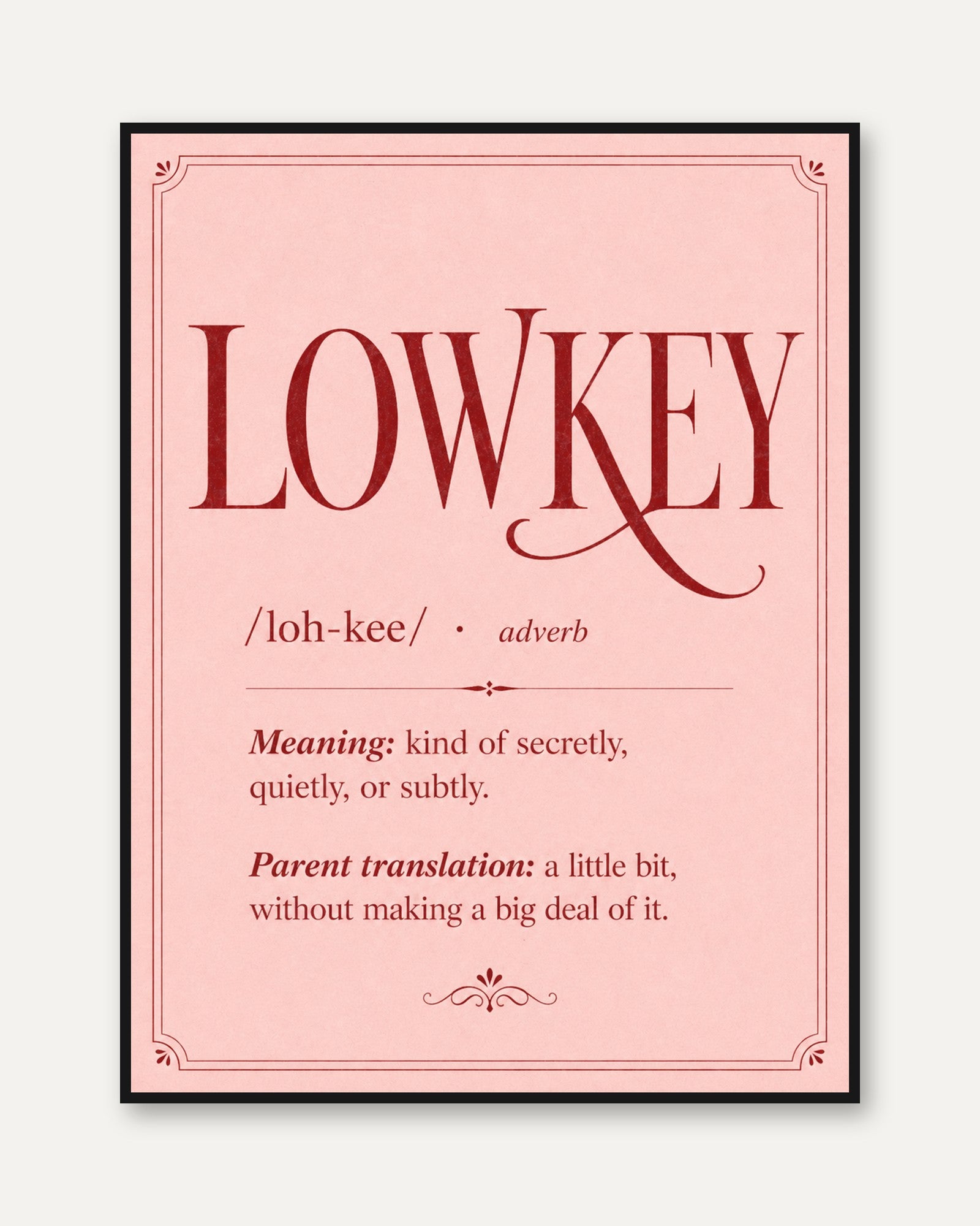 Lowkey Definition Print: Pink Typography Wall Art - framed