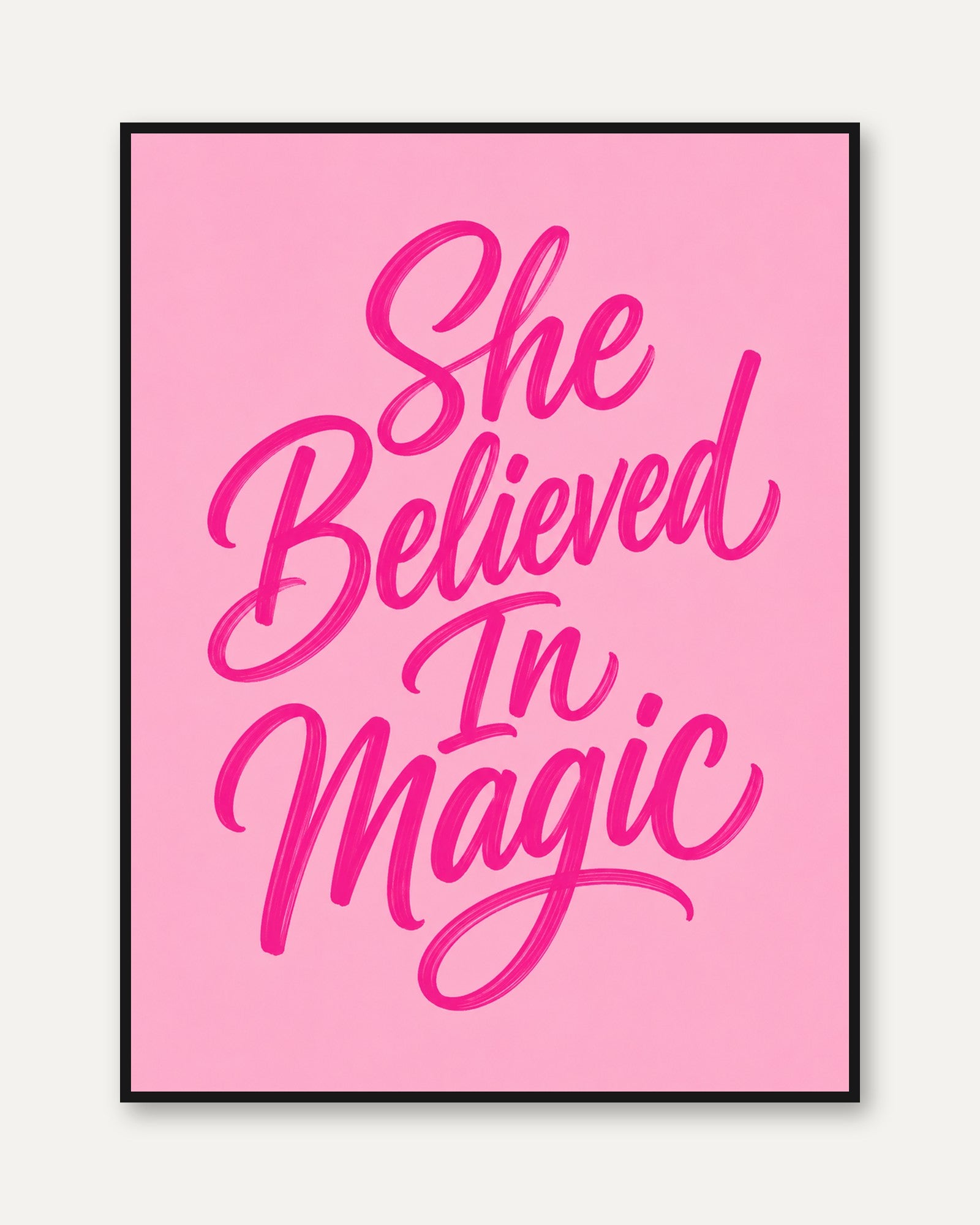 She Believed In Magic Typography Print: Pink Lettering Wall Art - framed