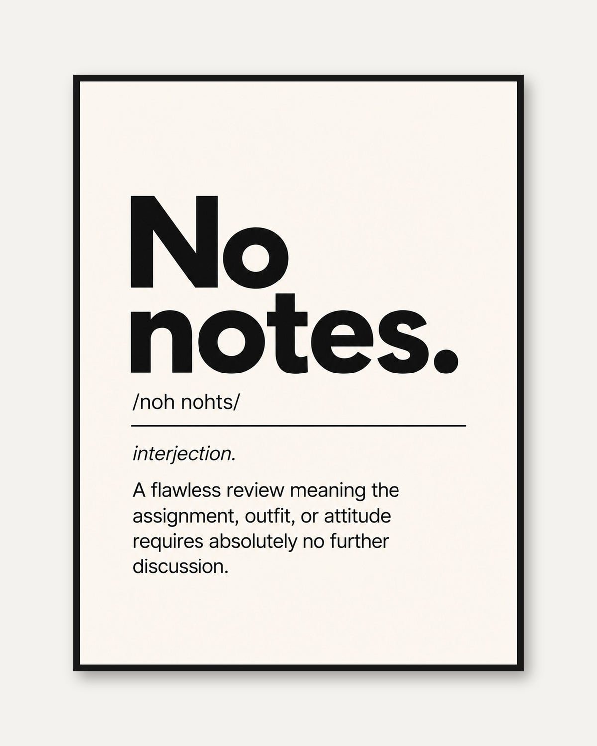 No Notes Typography Print: Funny Definition - framed