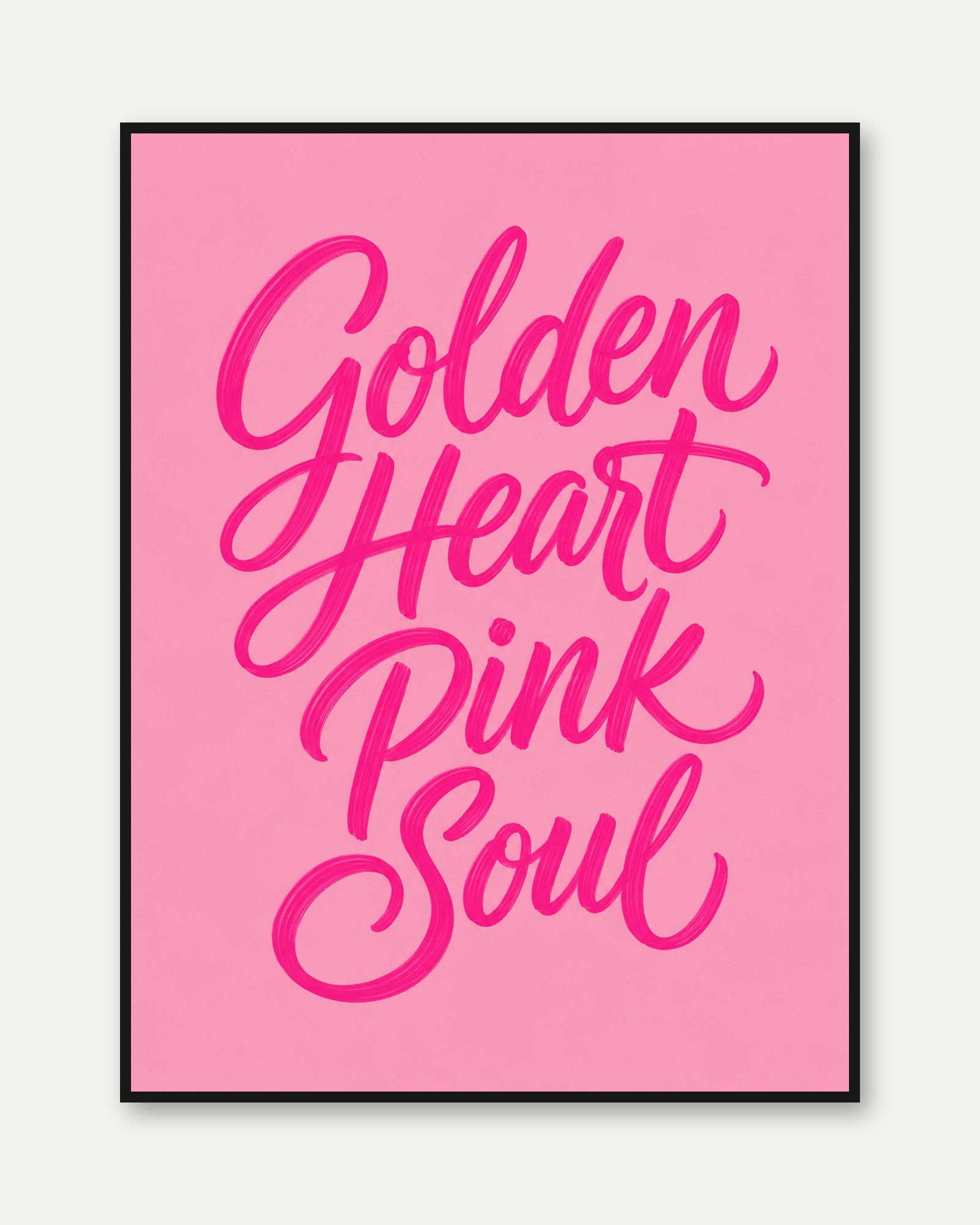 Golden Heart Pink Soul Typography Print: Modern Brush Lettering - framed