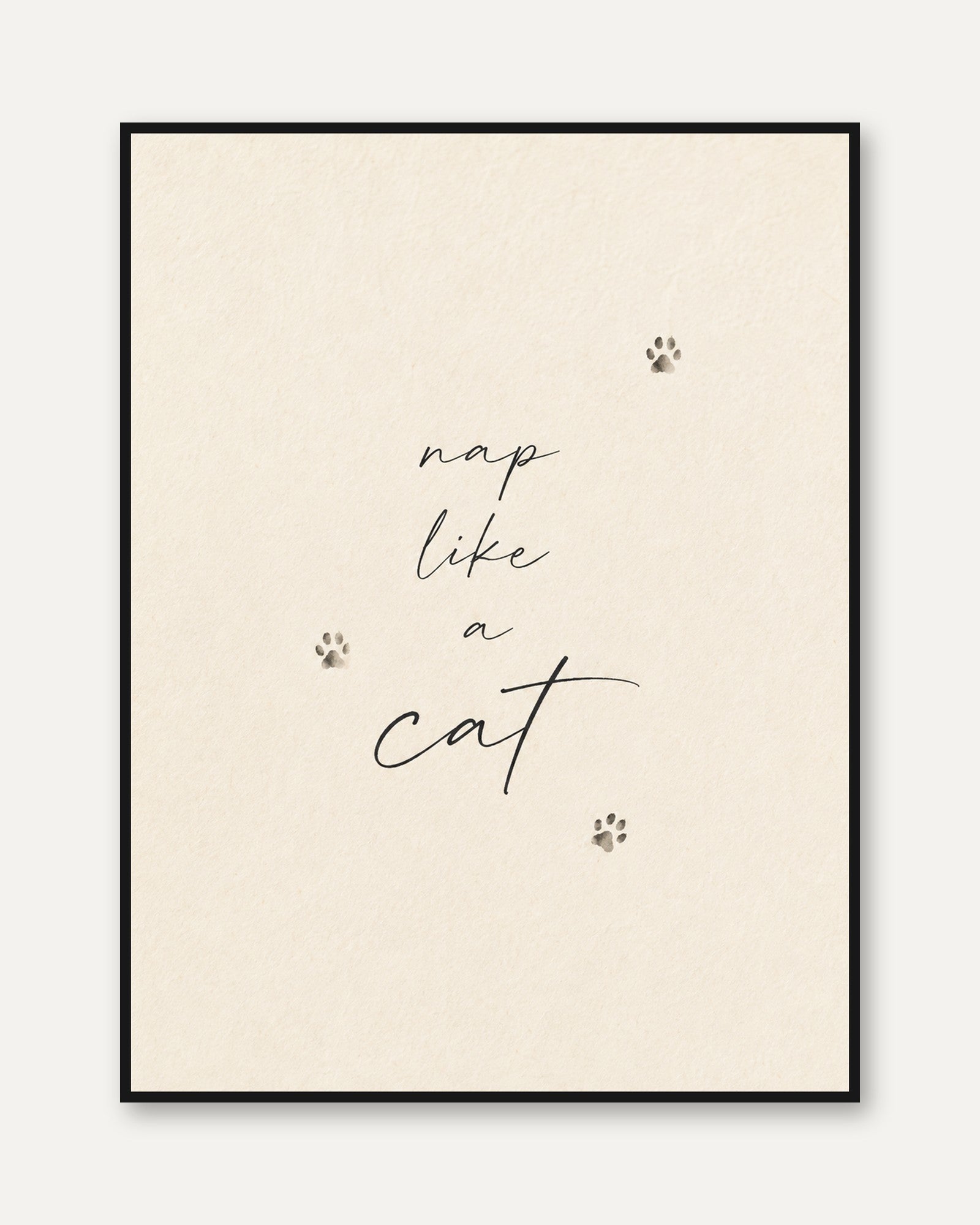 Nap Like a Cat Print: Handwritten Script with Paw Prints - framed