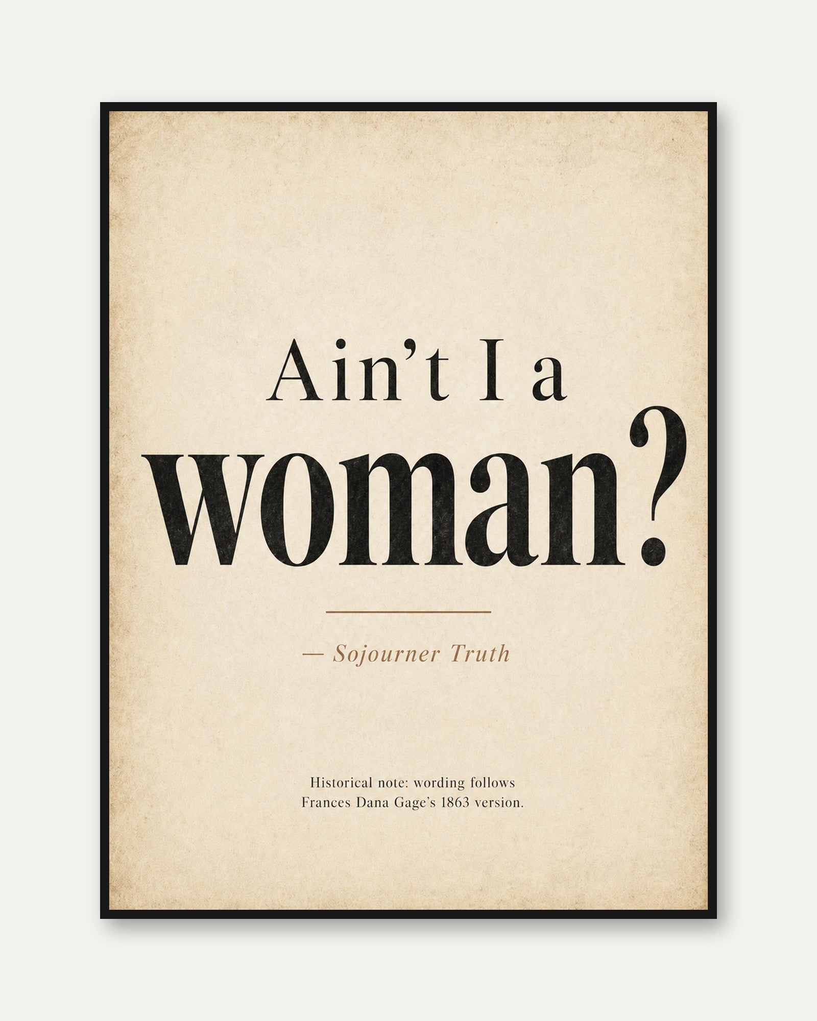 Feminist Wall Art – Sojourner Truth Quote Print - framed