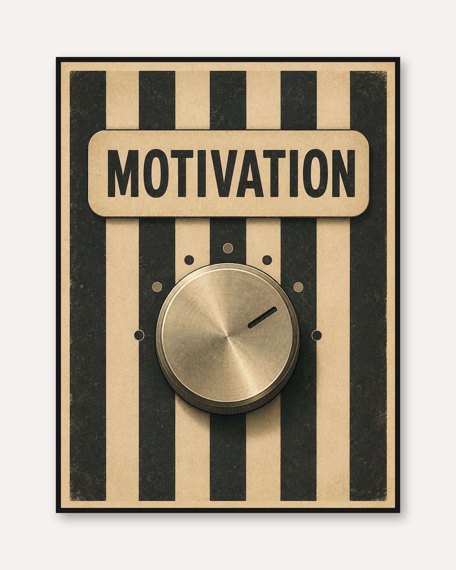 Motivational Wall Art – Vintage Typography Print - framed