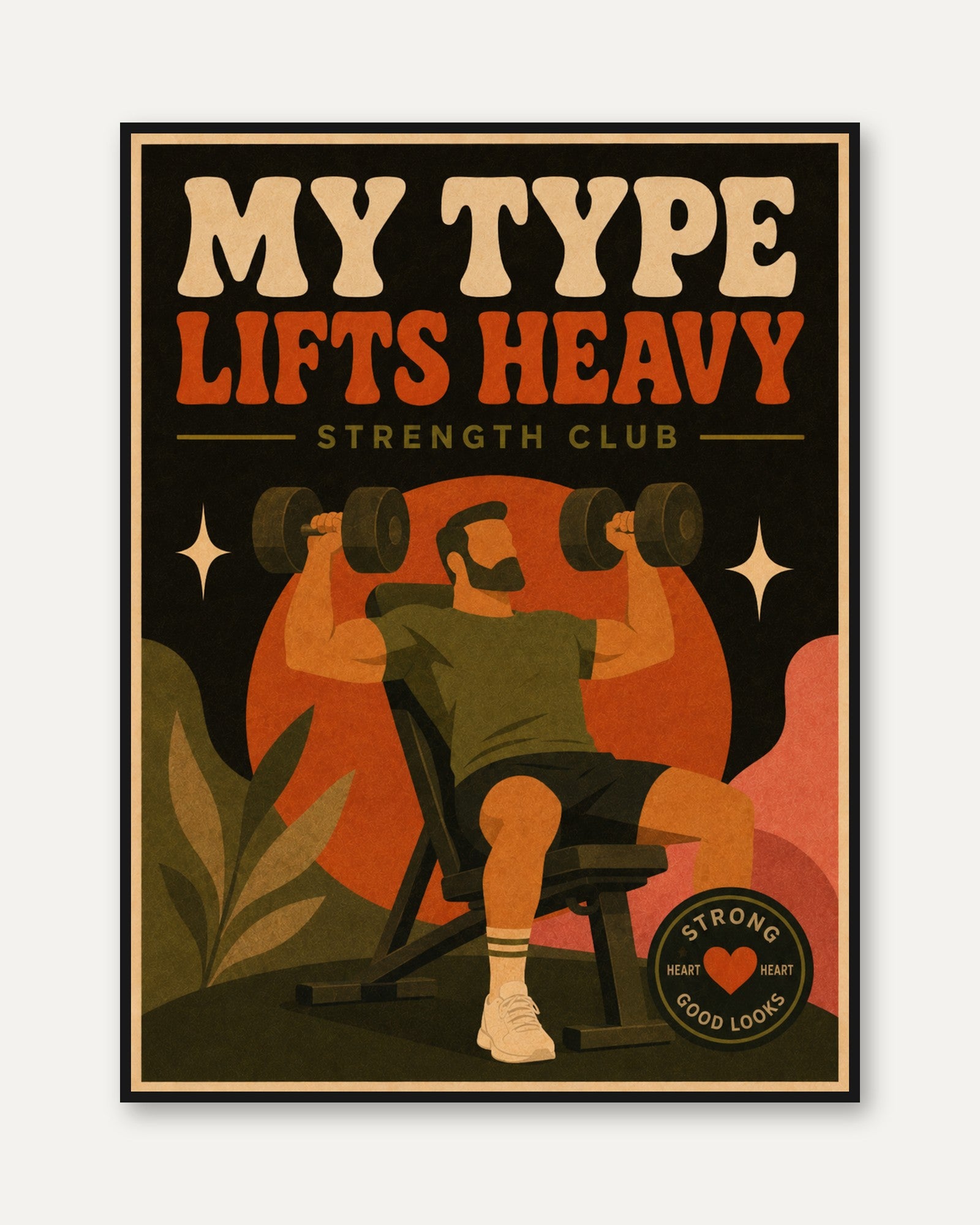 My Type Lifts Heavy Poster: Retro Gym Art Print Orange Green - framed