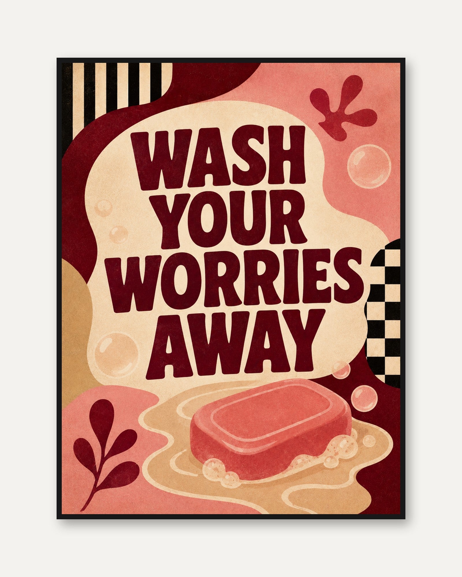 Wash Your Worries Away Art Print: Retro Bathroom Typography - framed