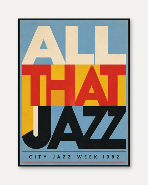 All That Jazz Poster – Retro Typography - framed