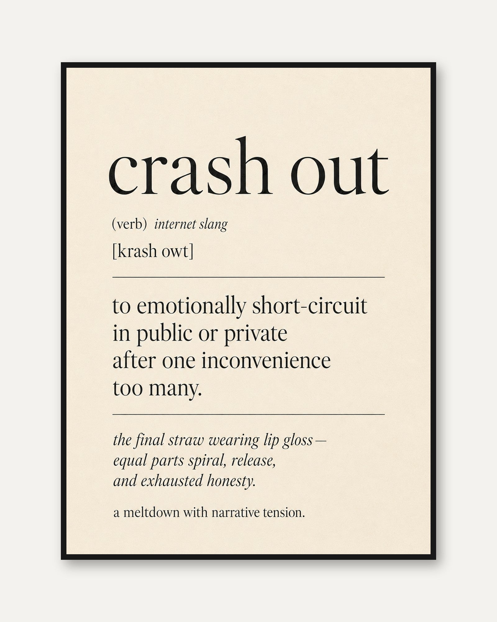 Crash Out Definition Print: Modern Typography Wall Art - framed