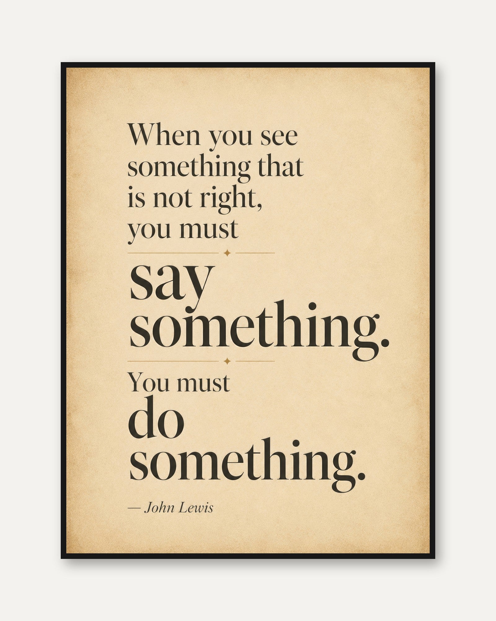 Motivational Quote Print – Say Something Wall Art - framed