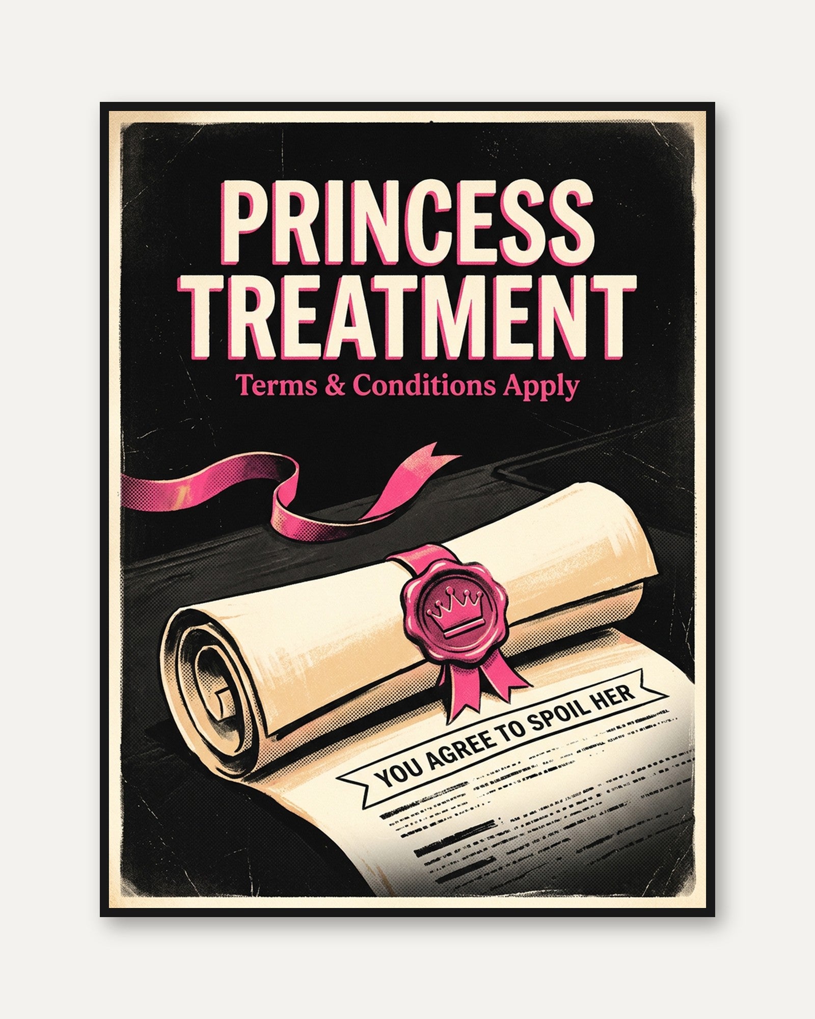 Princess Treatment Contract Poster: Retro Typography Wall Art - framed