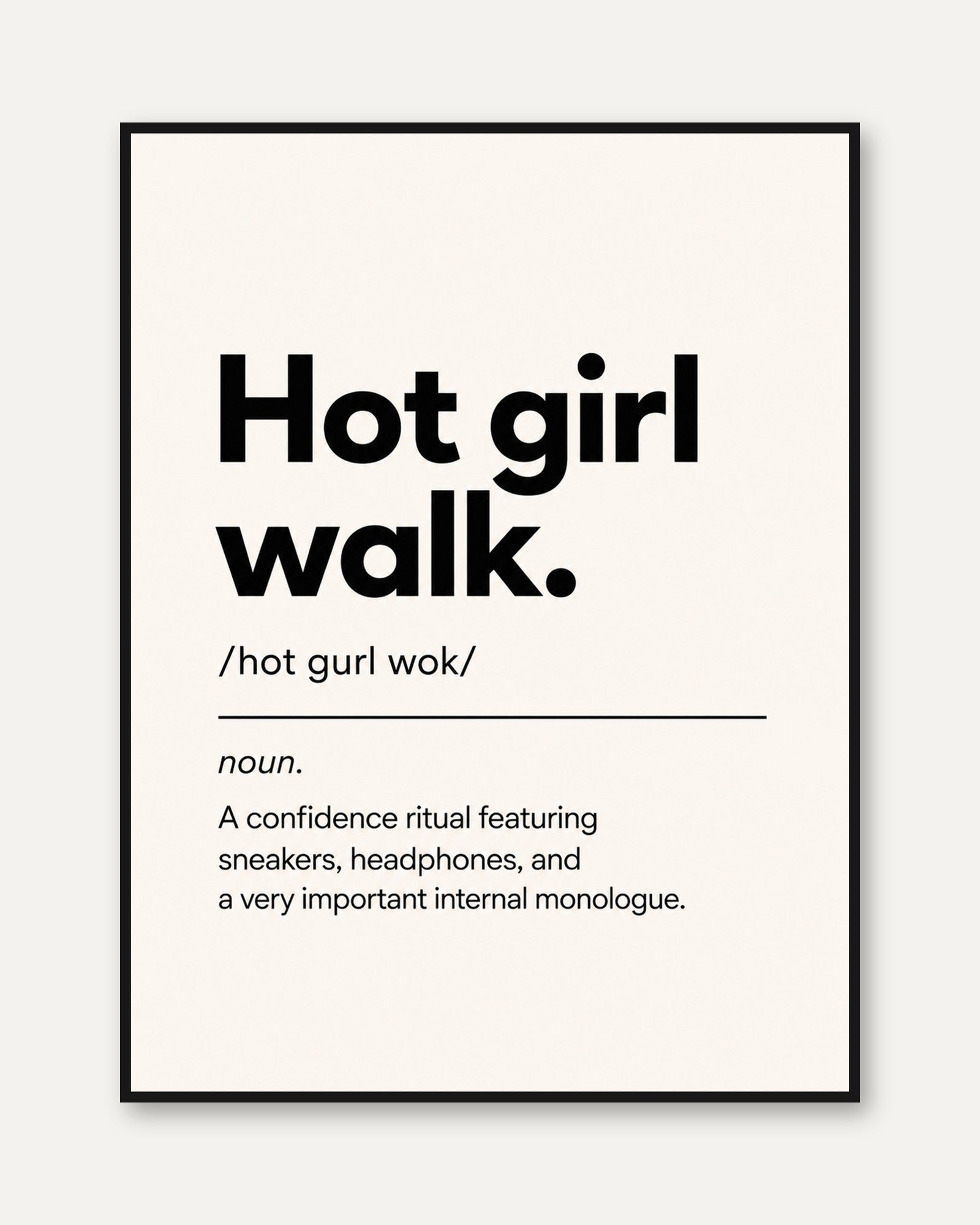Hot Girl Walk Definition Print: Modern Typography Wall Art - framed