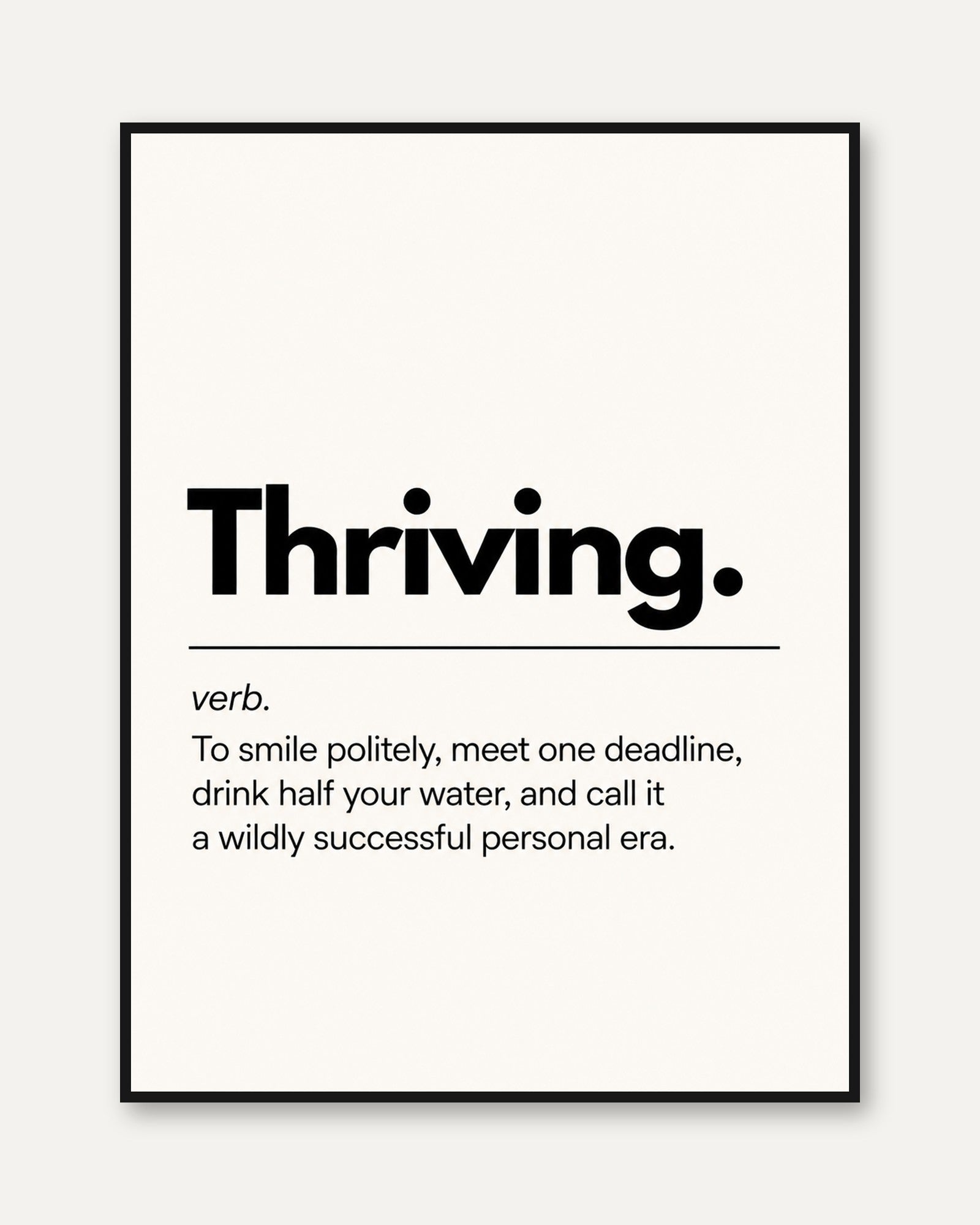 Thriving Definition Print: Minimalist Typography Wall Art - framed