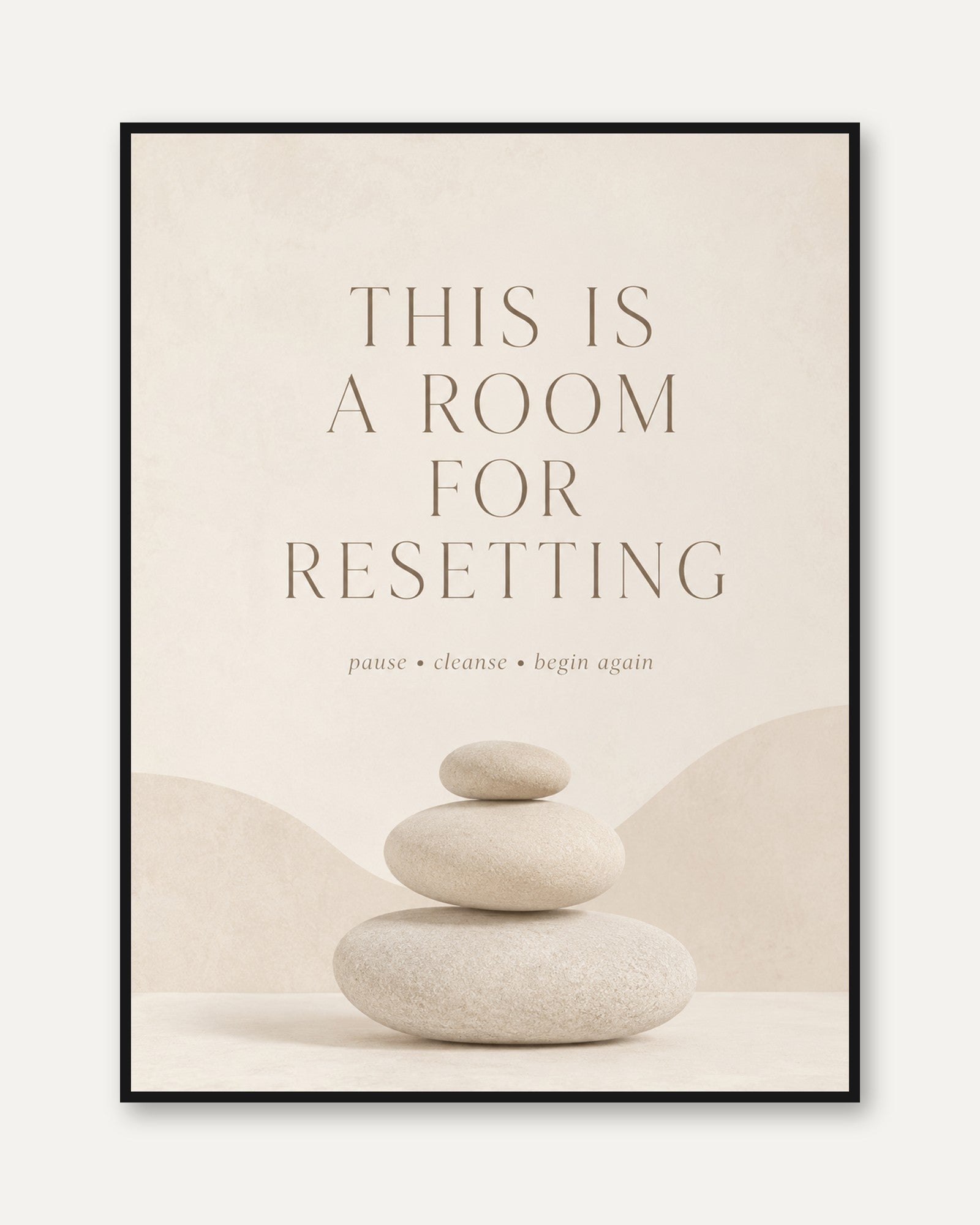 Spa Bathroom Wall Art – Resetting Quote Print - framed