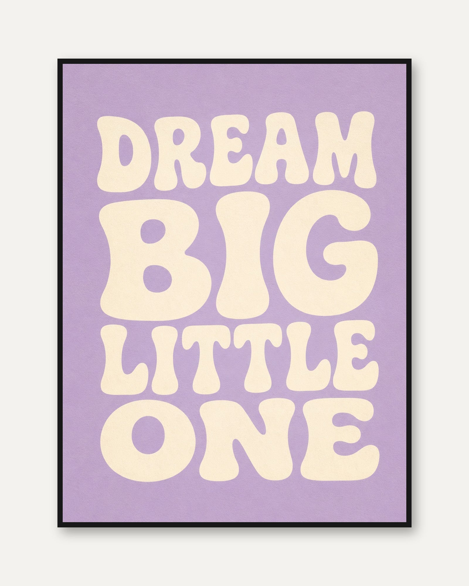 Nursery Wall Art: Dream Big Little One - framed