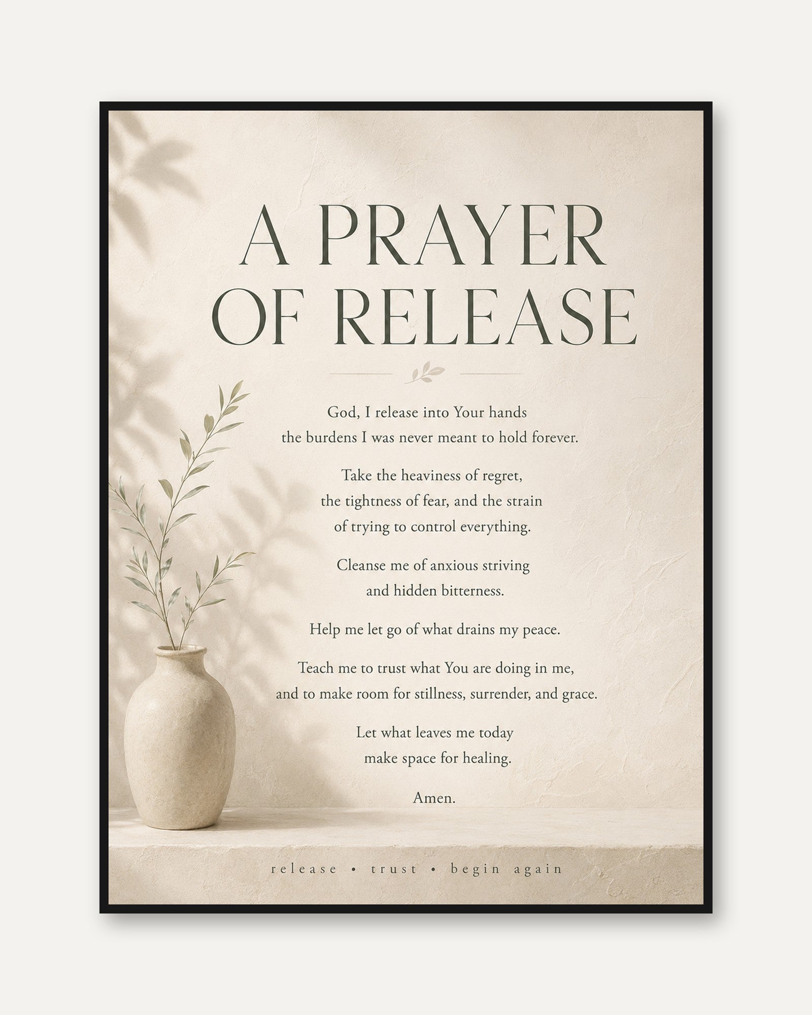 Prayer of Release Print – Faith Wall Art - framed
