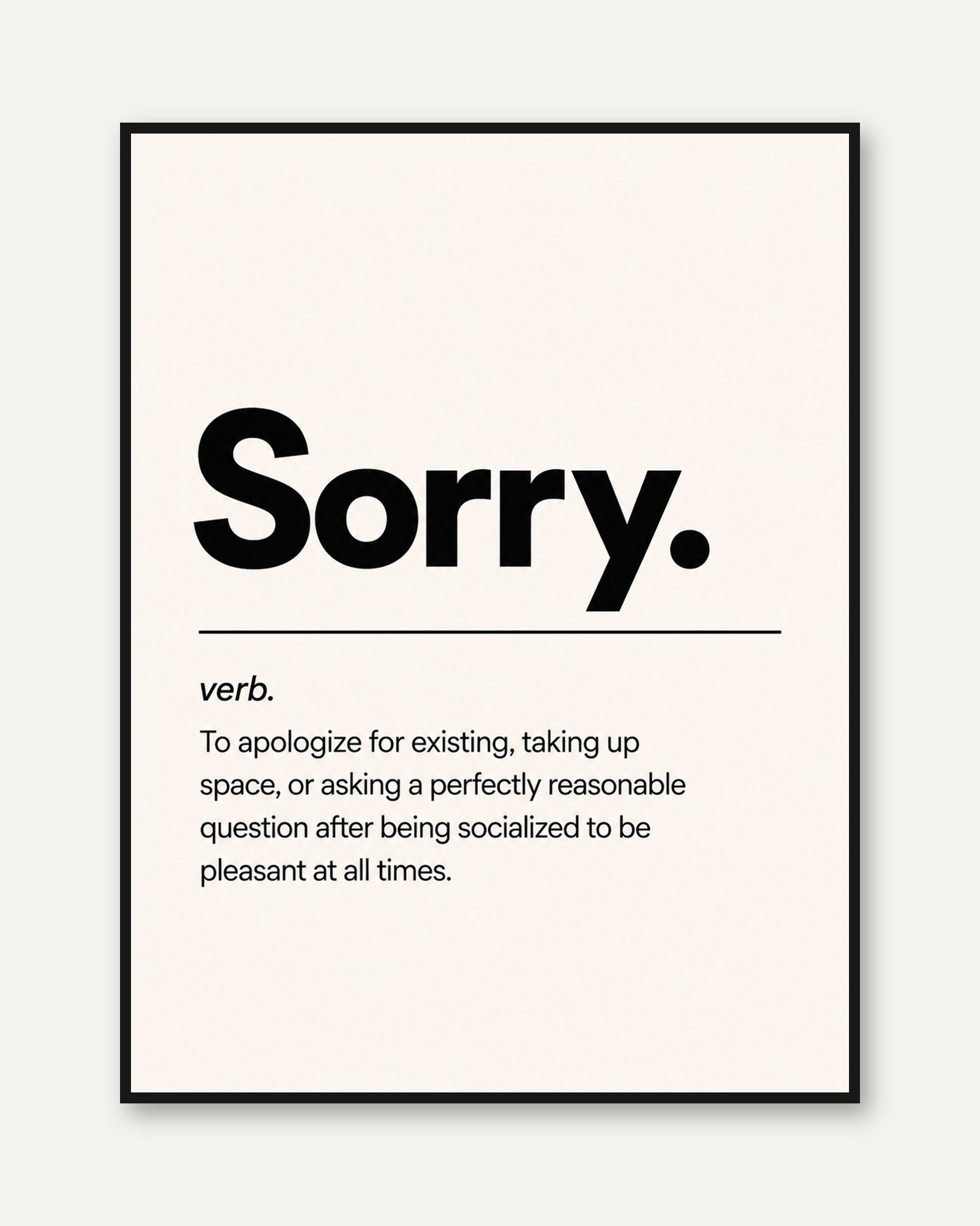 Funny Sorry Definition Print - framed