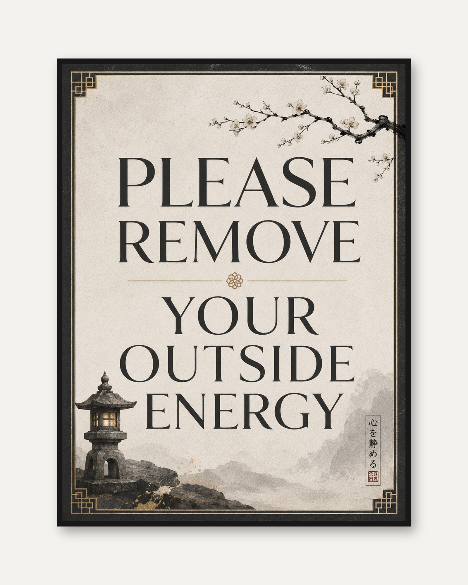 Please Remove Your Outside Energy Print: Asian Minimalist Sign - framed