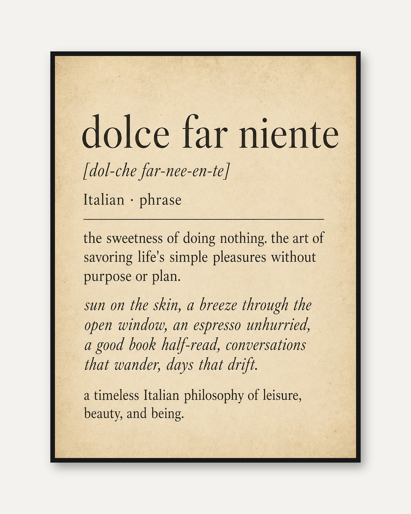 Italian Phrase Wall Art – Dolce Far Niente Print - framed