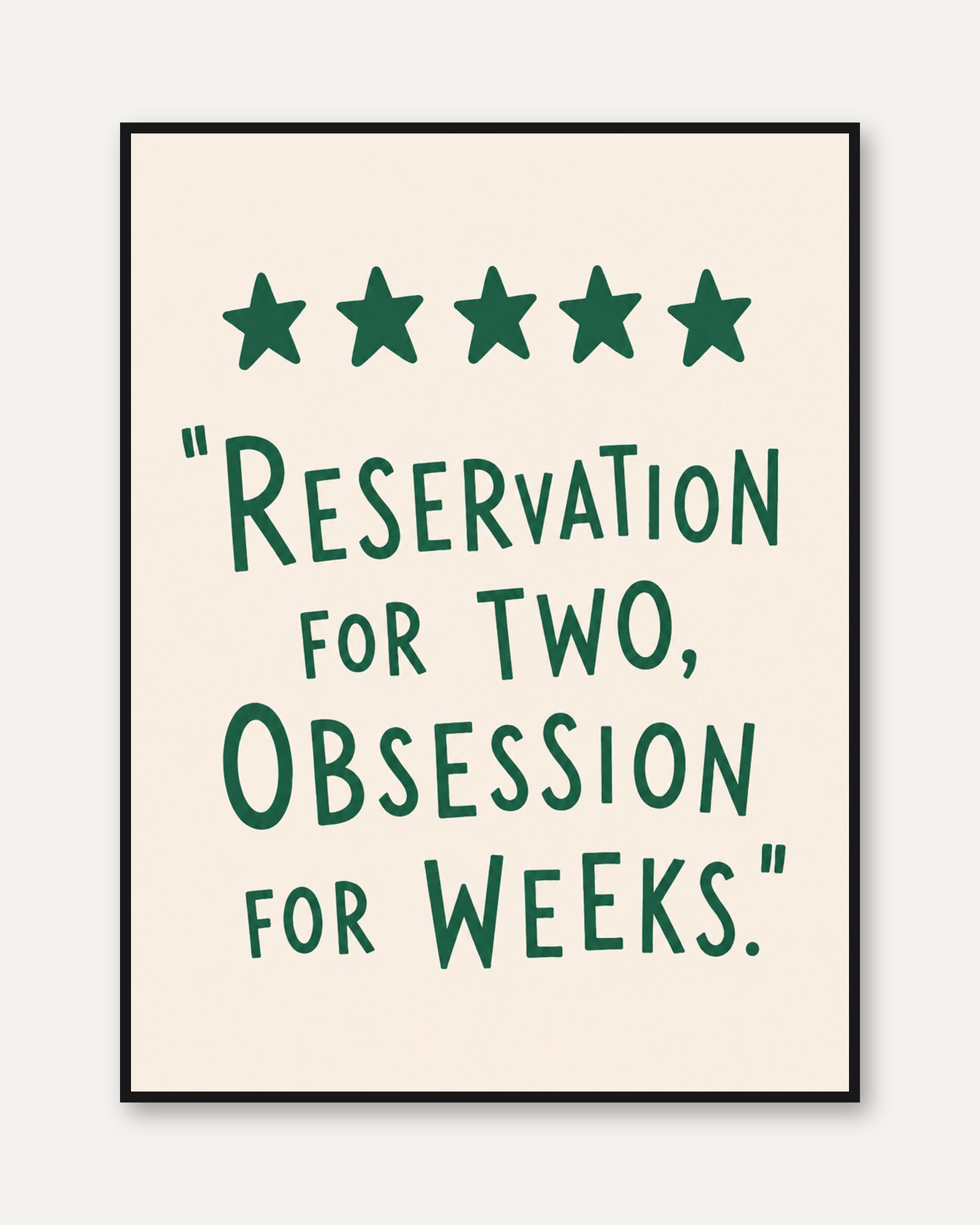 Funny Restaurant Quote Print: Five Star Rating Typography - framed
