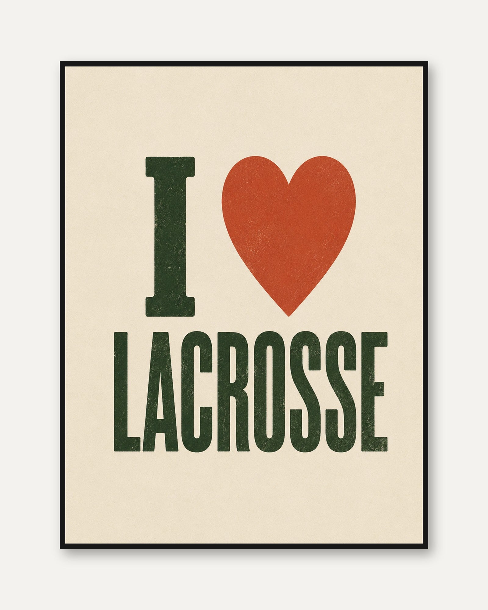 I Love Lacrosse Poster – Retro Sports Wall Art - framed