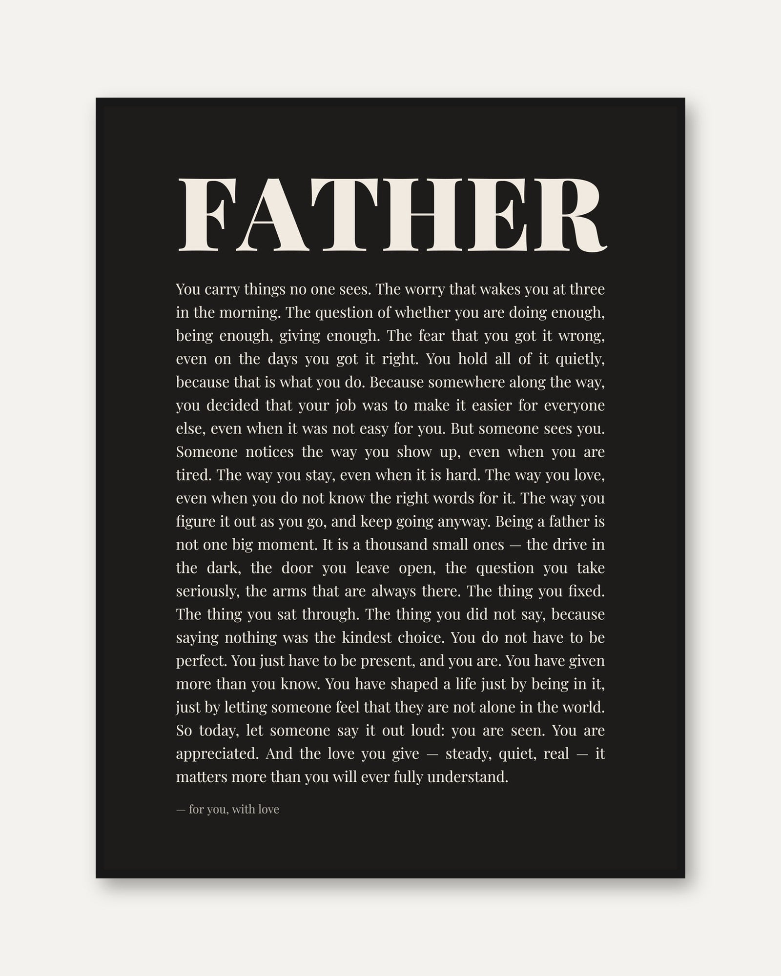 Father Typography Print: Heartfelt Black and White Wall Art - framed