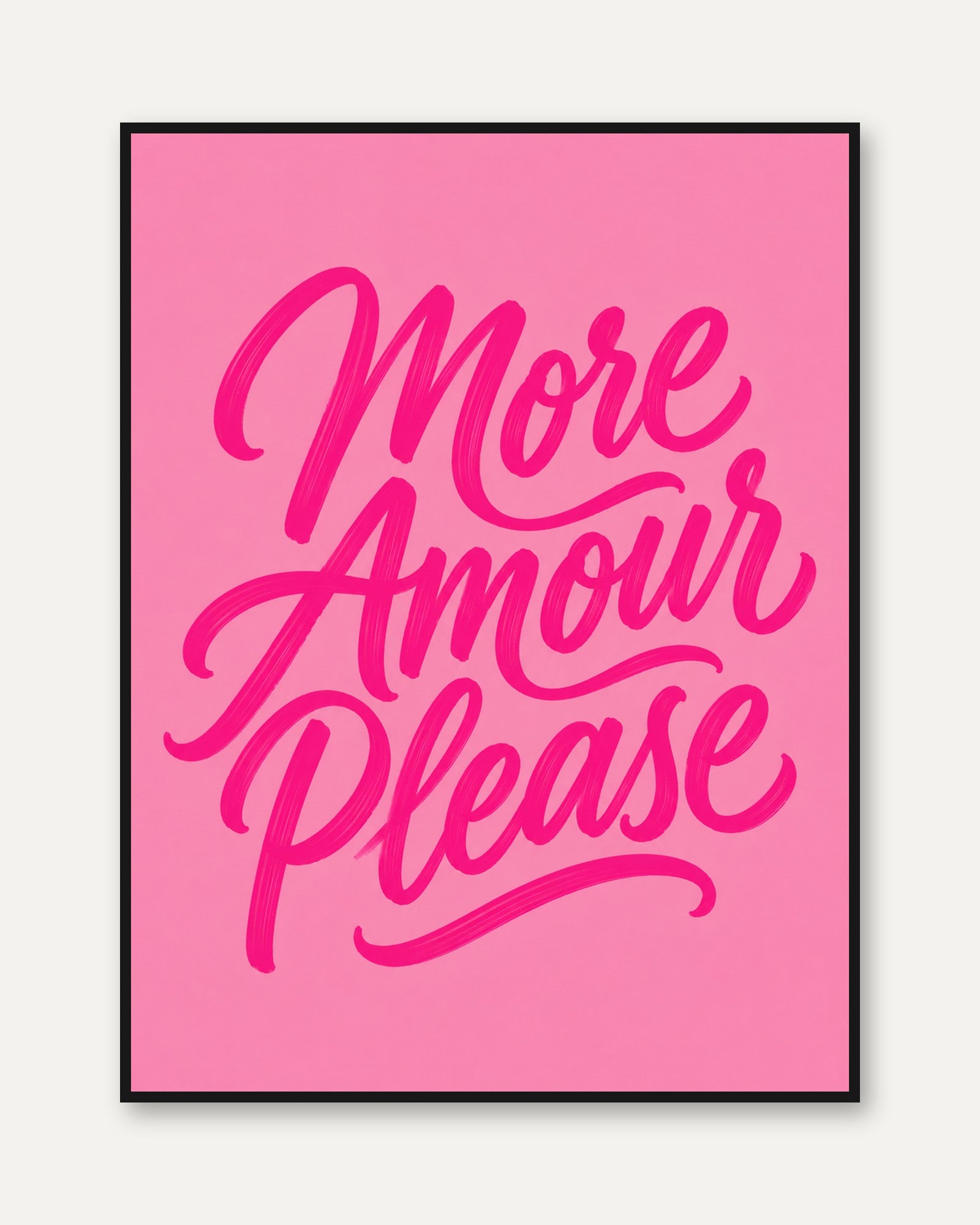 More Amour Please Typography Print: Pink Romantic Lettering Art - framed