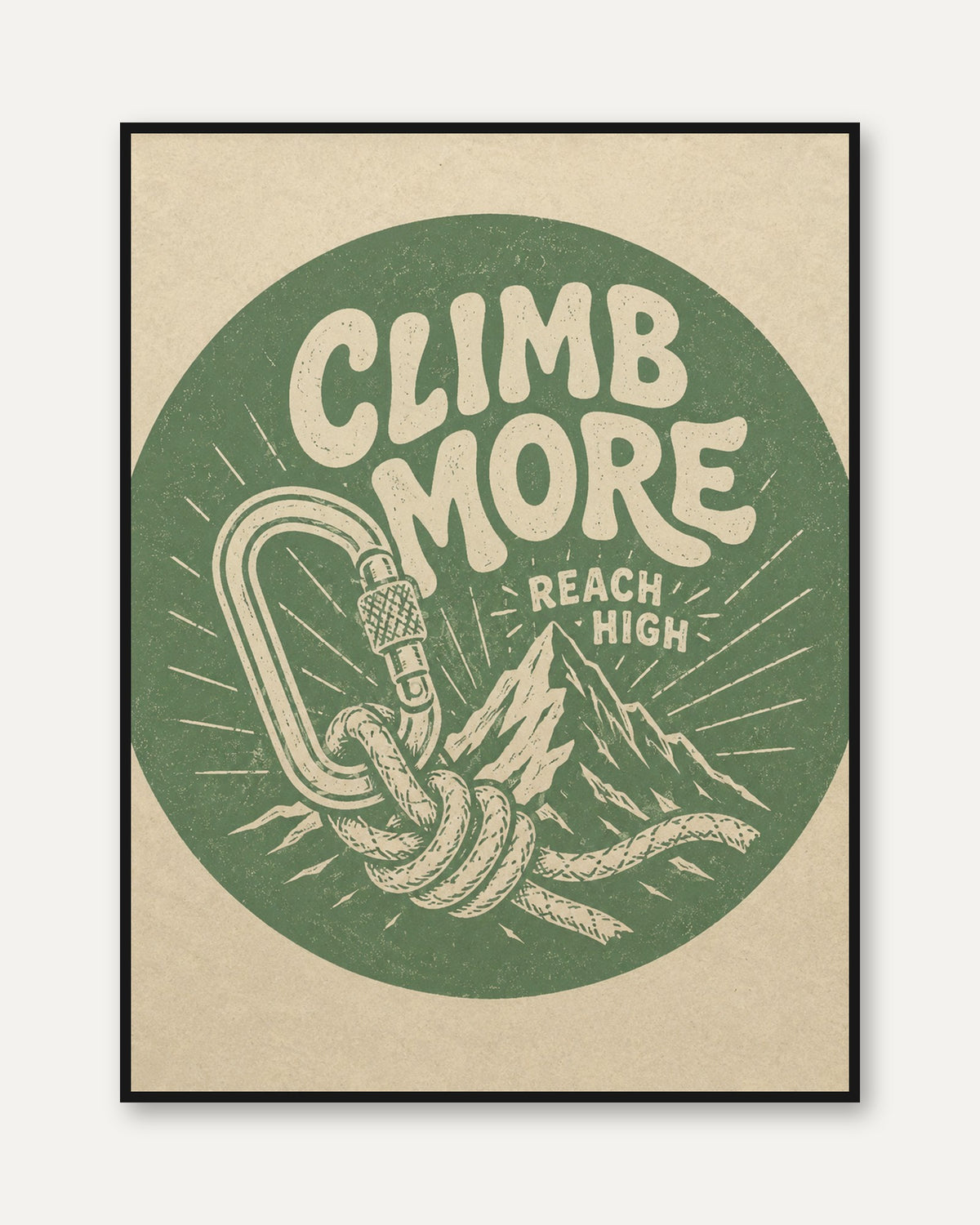 Vintage Climb More Print - framed