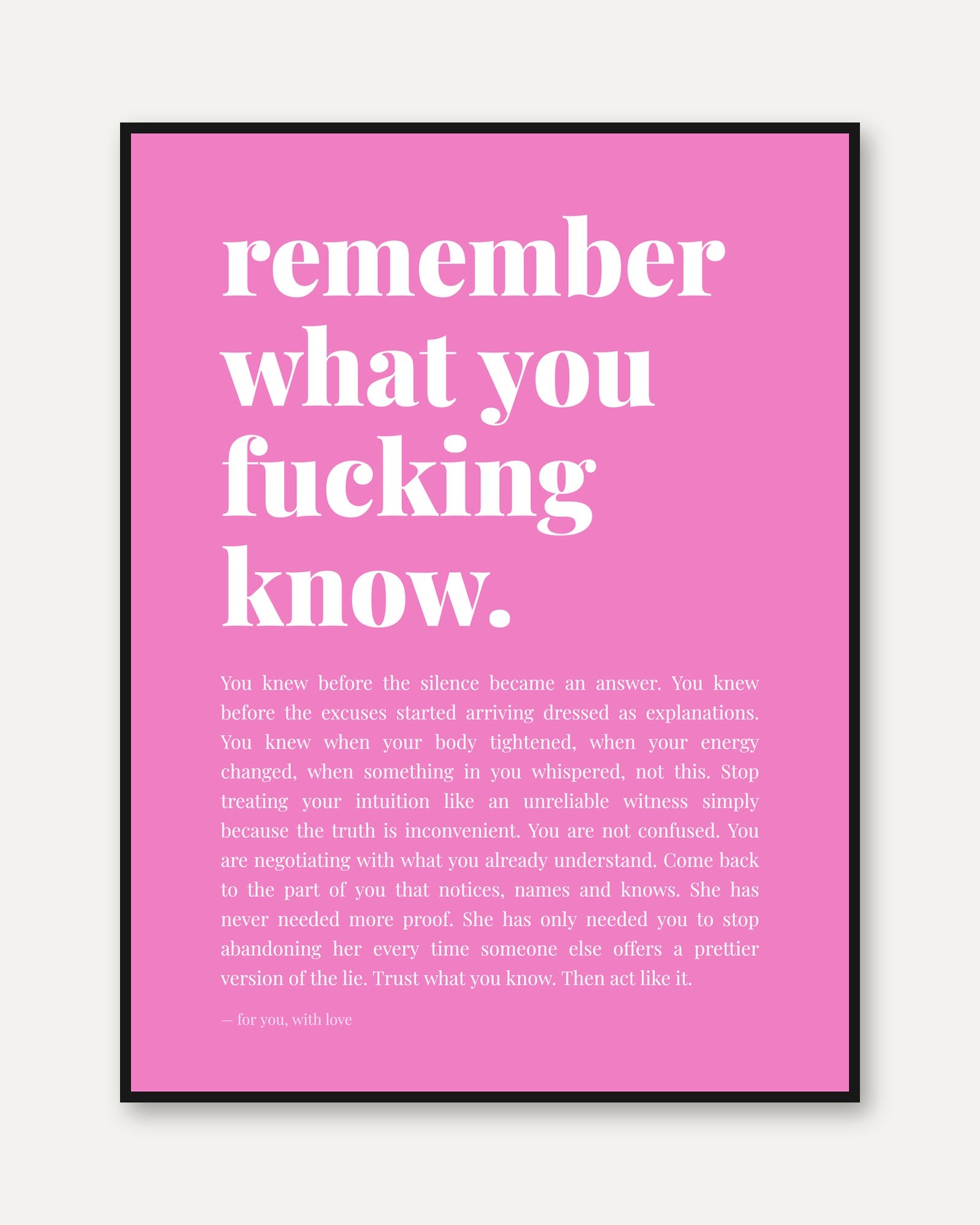 Remember What You Know: Pink Motivational Typography Poster - framed