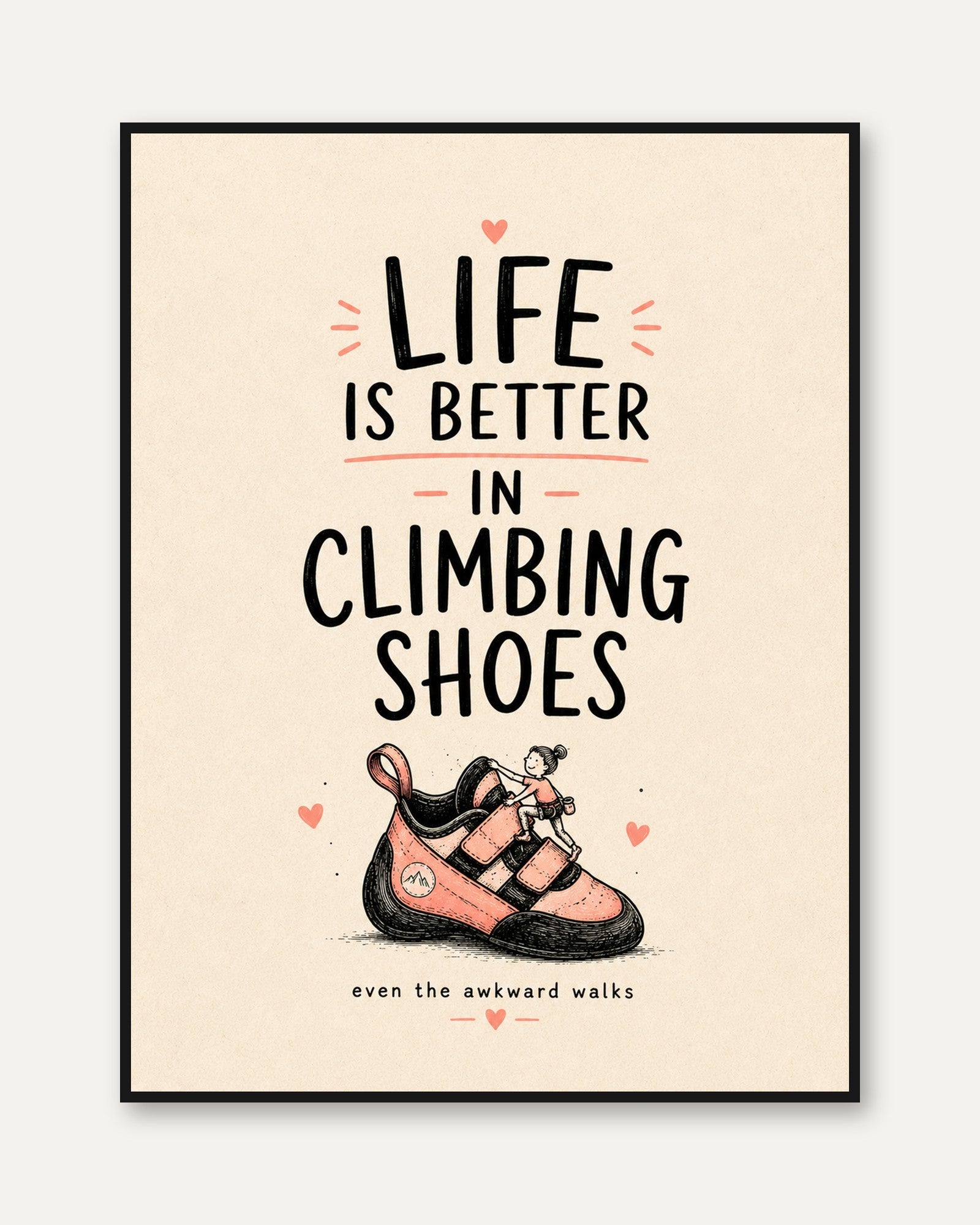 Rock Climbing Wall Art – Motivational Quote Print - framed