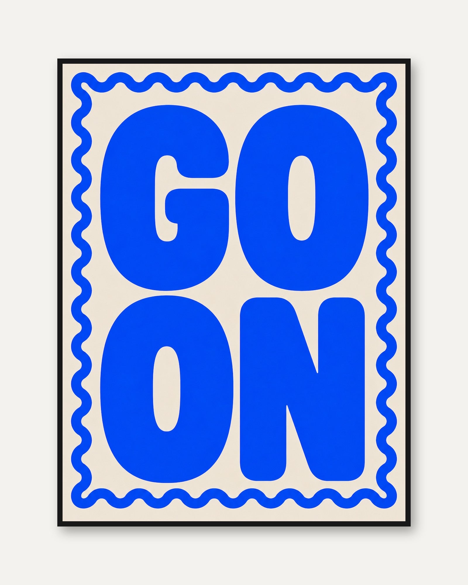 Go On Typography Poster: Bold Blue Motivational Wall Art - framed
