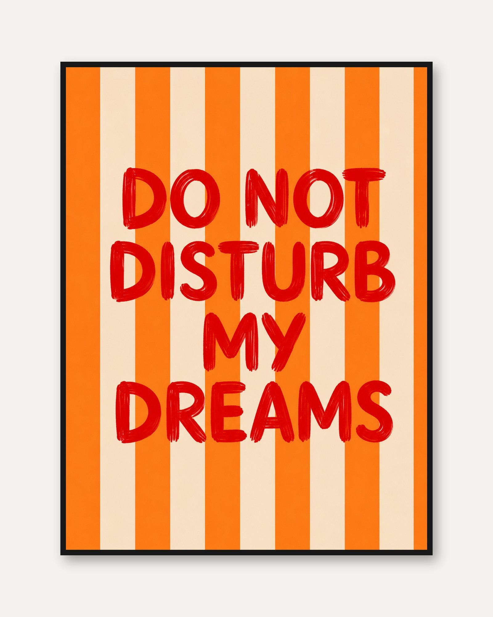 Do Not Disturb My Dreams Print – Bold Retro Style - framed